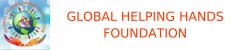 GLOBAL HELPING HANDS FOUNDATION